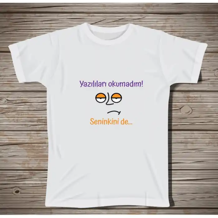 Yazılıları Okumadım Öğretmen Tişörtü 4