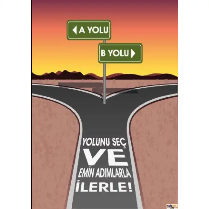 Yolunu Seç ve İlerle Afişi (Posteri)
