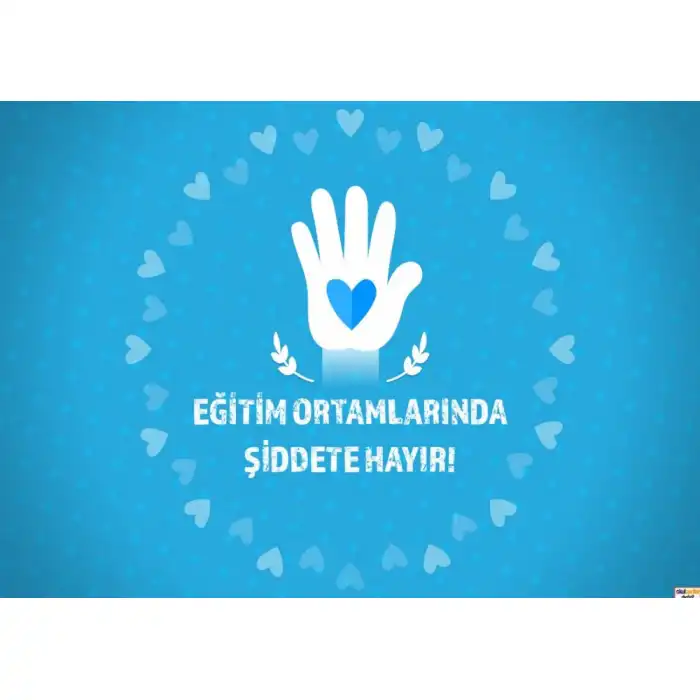 Eğitim Ortamlarında Şiddete hayır Afişi (Posteri)