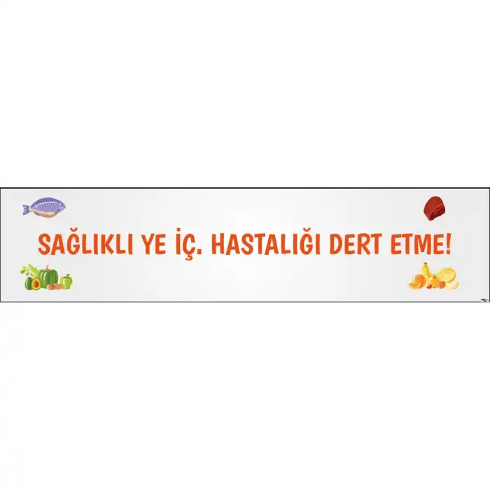 Sağlıklı Ye İç Kiriş Yazısı