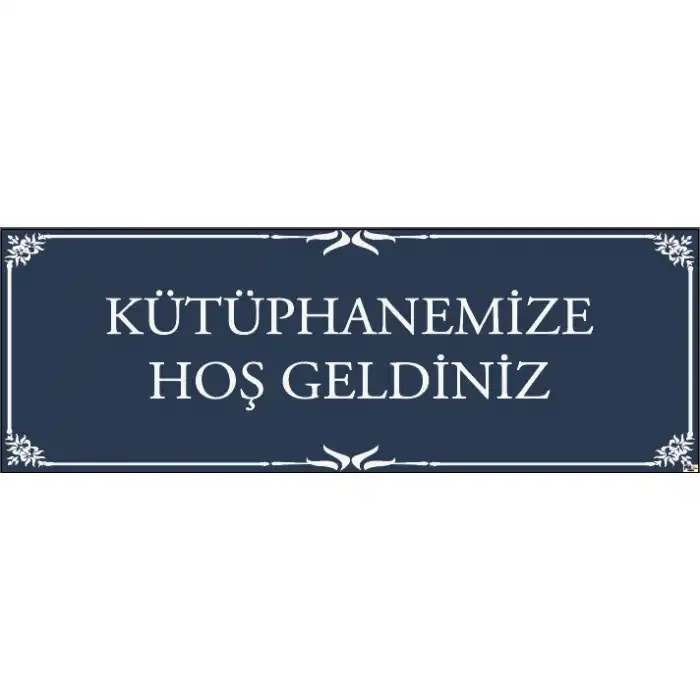 Kütüphanemize Hoş Geldiniz Kiriş Yazısı