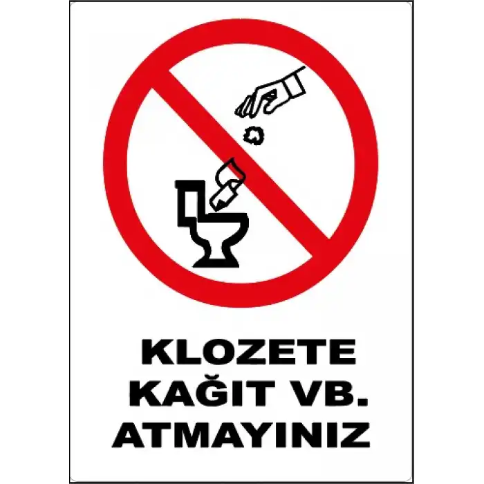 Klozete Kağıt Atmayınız Uyarı Levhası