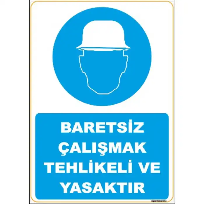 Baretsiz Çalışma Okul Uyarı Levhası