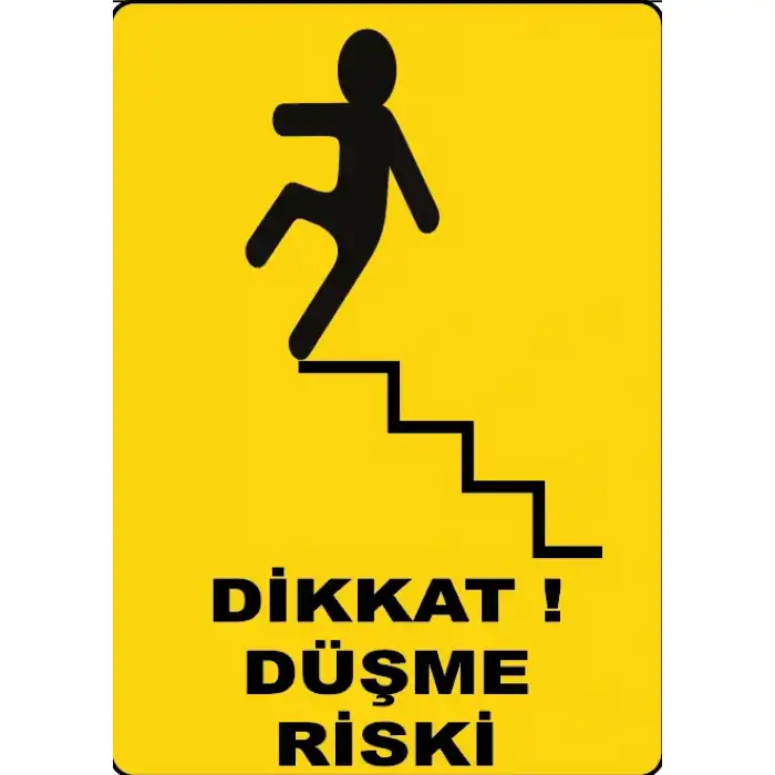 Düşme Riski Uyarı Levhası