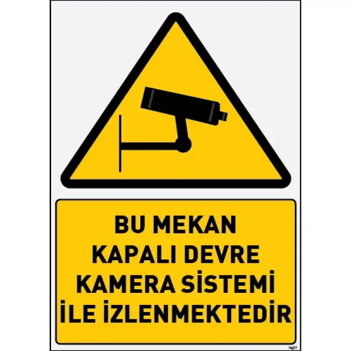 Kamera Sistemi Uyarı ve İş Güvenliği Levhası