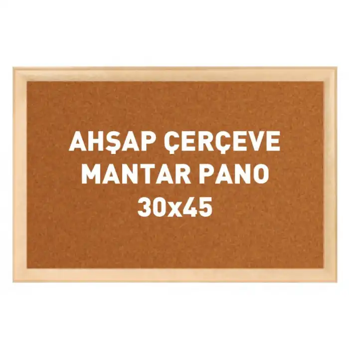 Ahşap Çerçeve Mantar Okul Panosu 30x45