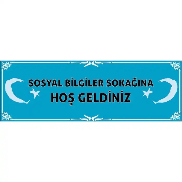 Sosyal Bilgiler Sokağına Hoş Geldiniz Kiriş Yazısı