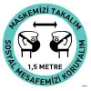 Maskemizi Takalım Sosyal Mesafeyi Koruyalım Yer Yapıştırma (Laminasyonlu)