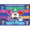 Ev Kazalarına Dikkat Afişi