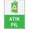 Atık Pil Uyarı ve İş Güvenliği Levhası