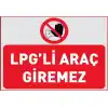 Lpg'li Araç Giremez Afişi