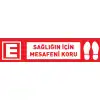 Sağlığın İçin Mesafeni Koru Eczane Yer Yapıştırma (Laminasyonlu)