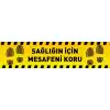 Sağlığın İçin Mesafeni Koru Yer Yapıştırma 20x50 cm (Laminasyonlu)