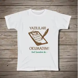 Yazılıları Okumadım Öğretmen Tişörtü 1