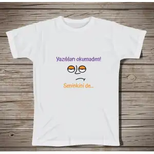 Yazılıları Okumadım Öğretmen Tişörtü 4