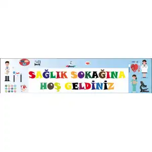 Sağlık Sokağına Hoş Geldiniz Yazısı