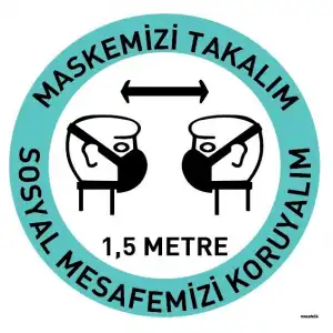 Maskemizi Takalım Sosyal Mesafeyi Koruyalım Yer Yapıştırma (Laminasyonlu)