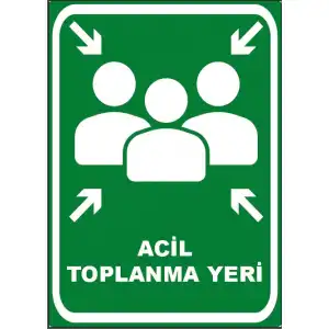 Acil toplanma Yeri Levhası