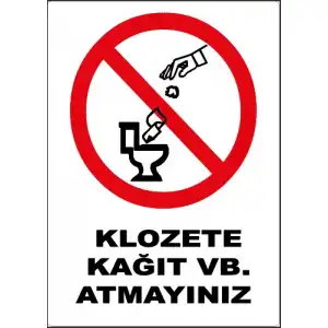 Klozete Kağıt Atmayınız Uyarı Levhası