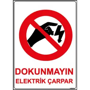 Dikkat Elektrik Çarpar Levhası