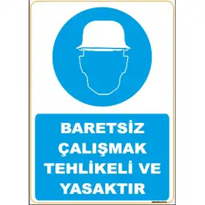 Baretsiz Çalışma Okul Uyarı Levhası