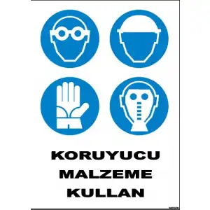 Koruyucu Malzeme Kullan Uyarı levhası