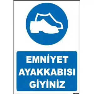 Emniyet Ayakkabısı Giy Okul Uyarı Levhası