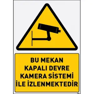 Kamera Sistemi Uyarı ve İş Güvenliği Levhası