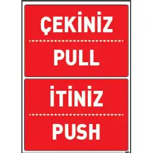 İtiniz Çekiniz Uyarı ve İş Güvenliği Levhası