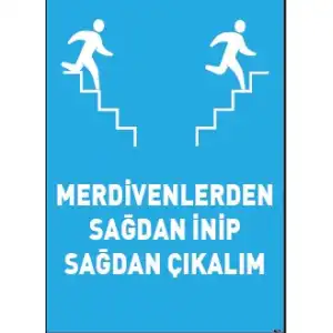 Sağdan İnip Sağdan Çıkalım Uyarı ve İş Güvenliği Levhası