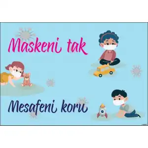 Maskeni Tak Mesafeni Koru İlkokul ve Ana Sınıfı Uyarı Afişi