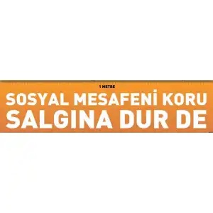 Sosyal Mesafeni Koru Salgına Dur De 20x50 cm Yer Yapıştırma (Laminasyonlu)