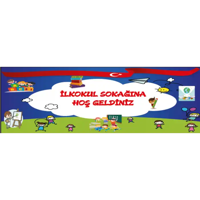 İlkokula Sokağına Hoş Geldiniz Afişi