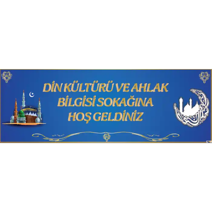 Din Kültürü ve Ahlak Bilgisi Sokağına Hoş Geldiniz Kiriş Yazısı