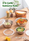 3Lü Şeffaf Sızdırmaz Kapaklı Paslanmaz Çelik Saklama Kabı 12-14-16 Cm