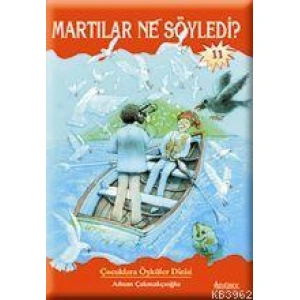 Martılar Ne Söyledi?