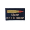 Astüm 5.56MM REÇETE İLE SATILMAZ TACTICAL PATCH-SARI SİYAH