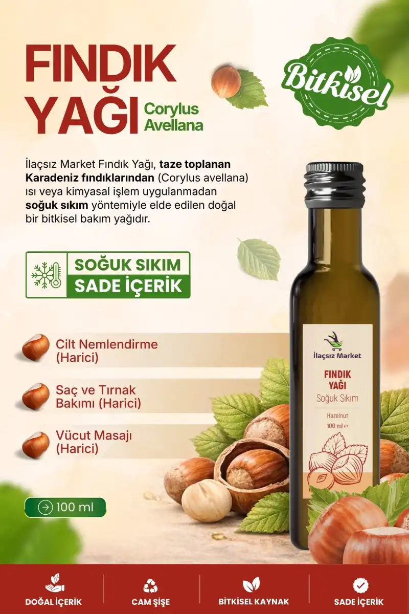 FINDIK YAĞI SOĞUK SIKIM (Corylus avellana) – %100 Saf & Doğal / 100 ml