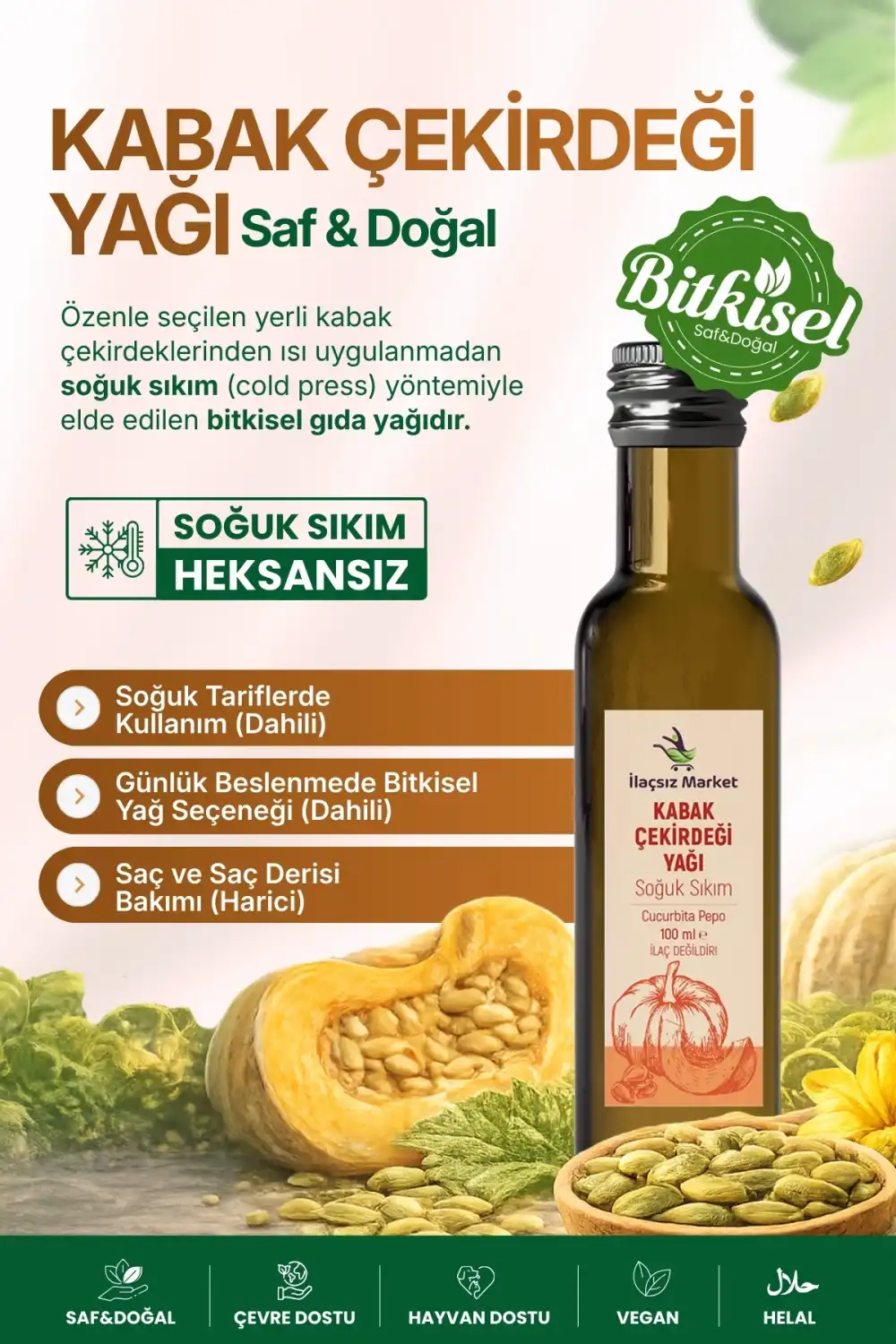 KABAK ÇEKİRDEĞİ YAĞI SOĞUK SIKIM (Cucurbita Pepo) – %100 Saf & Doğal / 100 ml