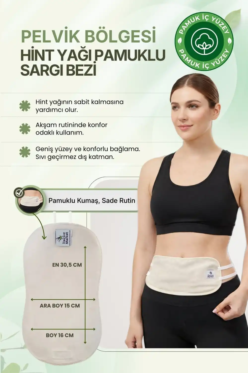 Alt Karın (Pelvik) Bölgesi Hint Yağı Uygulama Bezi – %100 Pamuk & Sızdırmaz