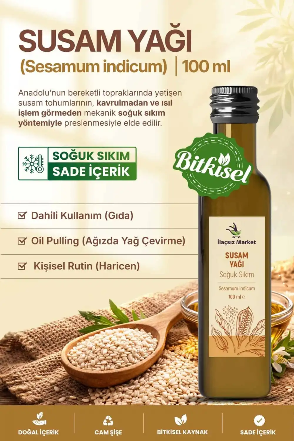 Susam Yağı Soğuk Sıkım (Sesame Oil) – Sesamum indicum / 100 ml
