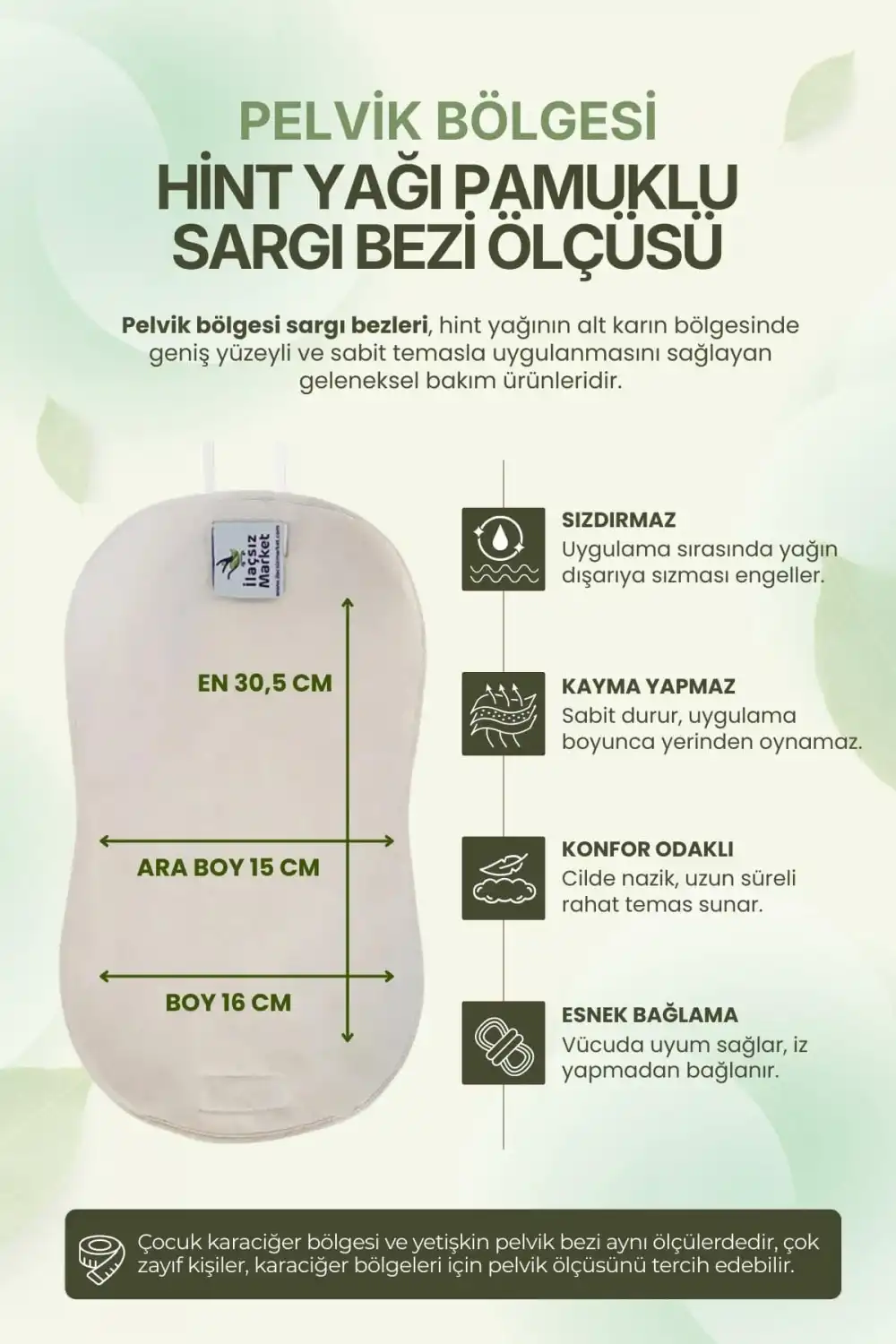 Alt Karın (Pelvik) Bölgesi Hint Yağı Uygulama Bezi – %100 Pamuk & Sızdırmaz