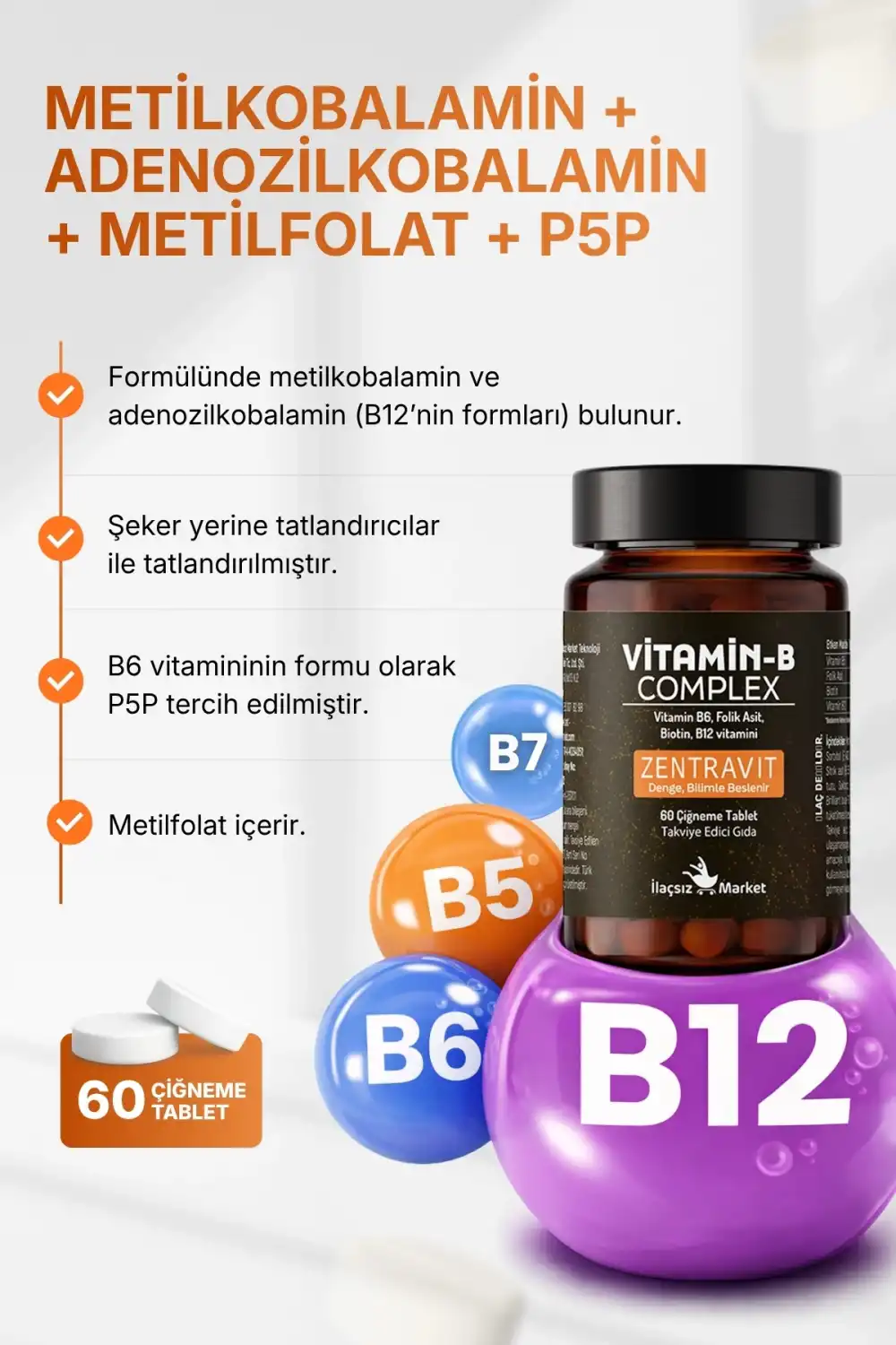 B COMPLEX VİTAMİN (Aktif B12 + Metilfolat + P5P + Biotin + B5) / 60 Çiğneme Tableti %50 İNDİRİM