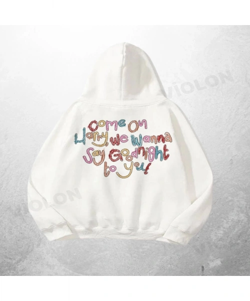 Beyaz Unisex Goodnight To You Baskılı Oversize Hoodie Sweatshirt
