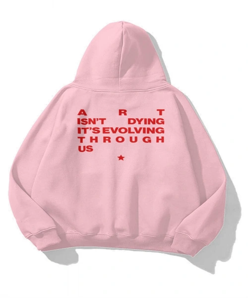 Pembe Art isnt Dying Baskılı Unisex Oversize Kapüşonlu Sweatshirt