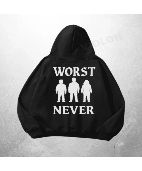 Siyah Unisex Worst Never Baskılı Oversize Hoodie Sweatshirt