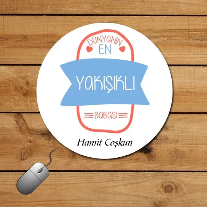 Dünyanın En Yakışıklı Babası Mouse Pad
