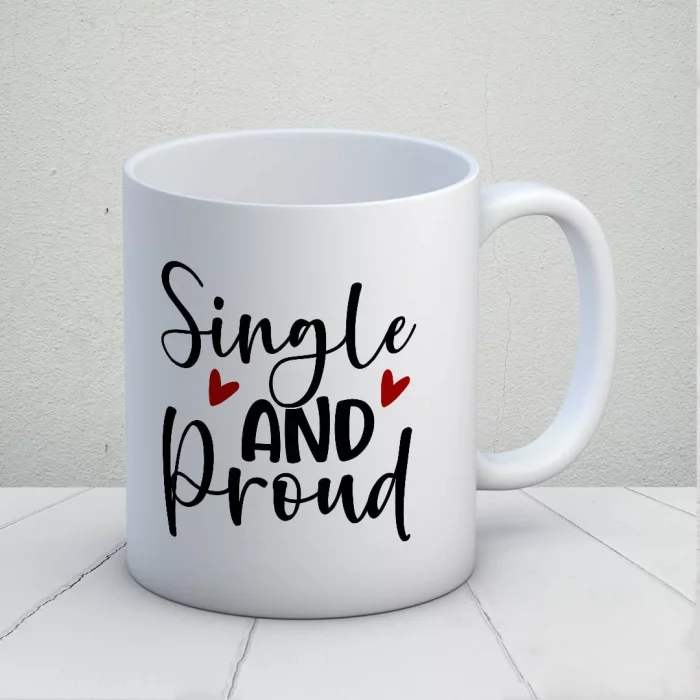 Single and Proud Kupa Bardak