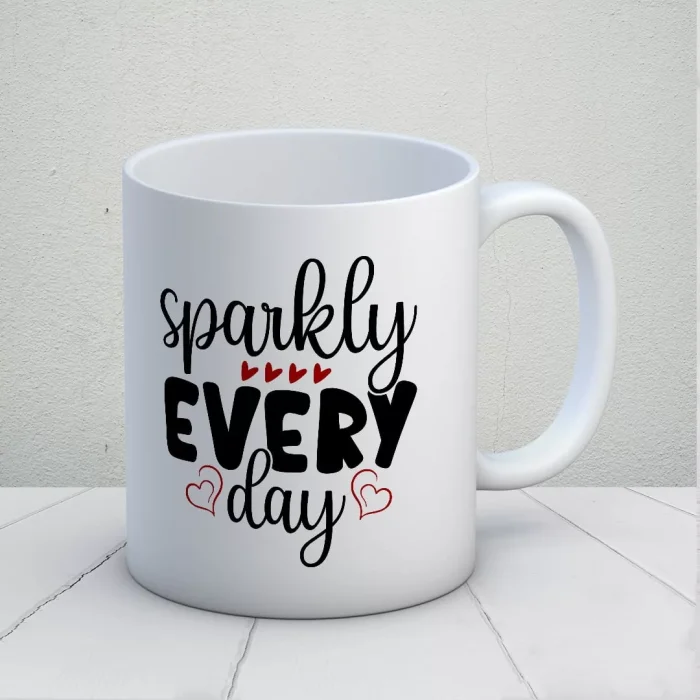 Sparkly Every Day Kupa Bardak