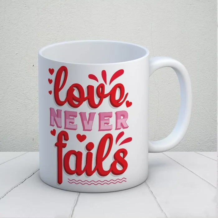 Love Never Fails Kupa Bardak